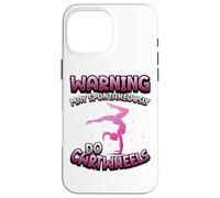 Carcasa para iPhone 16 Pro MAX Advertencia Puede Hacer Espontáneamente Cartwheels Gimnasia Gimnasta