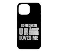 Carcasa para iPhone 16 Pro MAX Alguien en Oregon Me ama Retro Estado de Estados Unidos Cool