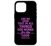 Carcasa para iPhone 16 Pro MAX All Things Work Together For Good Romans 8:28 Versículo de la Biblia