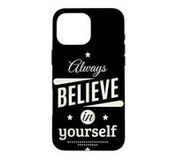 Carcasa para iPhone 16 Pro MAX Always Believe in Yourself Cool Graphic Inspirational Quotes