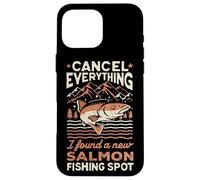 Carcasa para iPhone 16 Pro MAX Angler Cancelar Todo lo Que encontré un Nuevo Lugar de Pesca de salmón