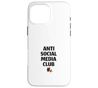 Carcasa para iPhone 16 Pro MAX Anti Social Media Club (Declaración Divertida de desintoxicación Digital)