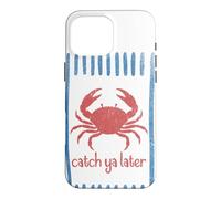 Carcasa para iPhone 16 Pro MAX Atrapa ya más Tarde Cangrejo Sailorcore Fishermencore
