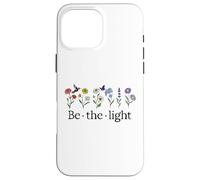 Carcasa para iPhone 16 Pro MAX Be Thy Light Matthew 5:14 Christian Bible Verse Scripture