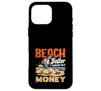 Carcasa para iPhone 16 Pro MAX Beach Better Have My Money Juego de Palabras de detección de Metales