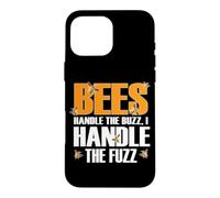 Carcasa para iPhone 16 Pro MAX Bees Handle The Buzz I Handle The Fuzz