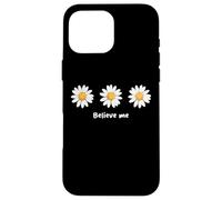 Carcasa para iPhone 16 Pro MAX Believe me Daisy Plant Peace Love Smile Daisy Flower
