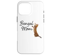 Carcasa para iPhone 16 Pro MAX Bengal Cat Mom I Mama Family Pet Friend for Men Women