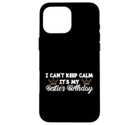 Carcasa para iPhone 16 Pro MAX Best Friend BFF I Can't Keep Calm It's My Besties Birthday