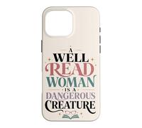 Carcasa para iPhone 16 Pro MAX Bien Leído Mujer Lectora Cita Amante de Libros Feminista