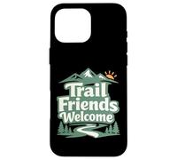 Carcasa para iPhone 16 Pro MAX Bienvenidos a Trail Friends