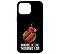 Carcasa para iPhone 16 Pro MAX Bird Watching Humor Birding Before The Bean Is A Sin