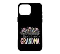 Carcasa para iPhone 16 Pro MAX Blessed To Be Called Grandma Diseño Floral