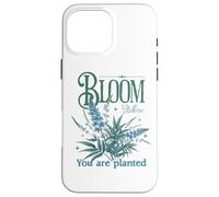Carcasa para iPhone 16 Pro MAX Bloom Where You Are Planted Nature Vision Board