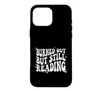 Carcasa para iPhone 16 Pro MAX Bookish Burned out But Still Reading Retro Book Club