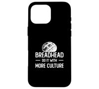 Carcasa para iPhone 16 Pro MAX Breadhead Hazlo con más Cultura Fans Divertidos del Pan de Masa Madre