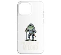 Carcasa para iPhone 16 Pro MAX Burnt out M'Lord Frog Knight Fantasy Meme Quote Men Women