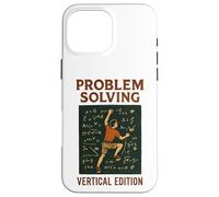 Carcasa para iPhone 16 Pro MAX Cada Movimiento es un cálculo Escalada en Roca Divertido Escalador Matemáticas