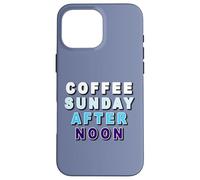 Carcasa para iPhone 16 Pro MAX Café Sunday Afternoon café Domingo por la Tarde y Pastel