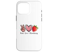 Carcasa para iPhone 16 Pro MAX Camisas Peace Love Strawberry Farmer Strawberries Lover Fruit