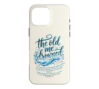 Carcasa para iPhone 16 Pro MAX Camiseta The Old Me Drowned - New Life Baptism Transformation 3