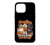 Carcasa para iPhone 16 Pro MAX Caniches Porque la Gente es Espeluznante Divertido Halloween Perro mamá D