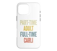 Carcasa para iPhone 16 Pro MAX Carli Personalized Retro Girls Part-Time Carli Name