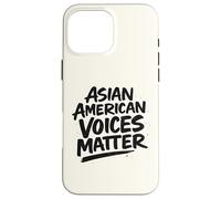 Carcasa para iPhone 16 Pro MAX Celebre el Mes de la Herencia de la AAPI - Asian American Voices Mat