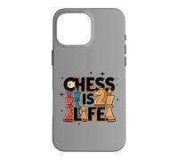 Carcasa para iPhone 16 Pro MAX Chess Is Life Master Player Lover Teacher Expert Cita