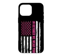 Carcasa para iPhone 16 Pro MAX Cinta Rosa para concienciación sobre el cáncer de Mama, Bandera Americana de Octubre