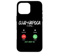 Carcasa para iPhone 16 Pro MAX Cluj-Napoca está Llamando y Debo IR a Rumania de Viaje