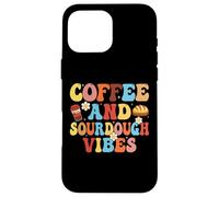 Carcasa para iPhone 16 Pro MAX Coffee and Sourdough Vibes - Coffee Lover Sourdough Gifts