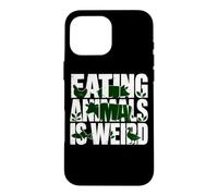 Carcasa para iPhone 16 Pro MAX Comer Animales Veganos a Base de Plantas es un Humor extraño