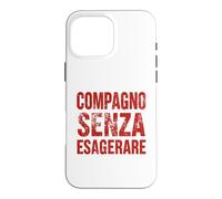 Carcasa para iPhone 16 Pro MAX Compagno Ma Senza Esagerare Ironica PCI Vintage Comunista