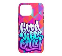 Carcasa para iPhone 16 Pro MAX Cool Graffiti Vibes Art Inspirational Quotes Graphic
