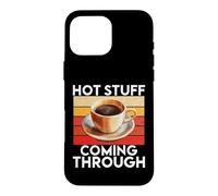Carcasa para iPhone 16 Pro MAX Cosas Calientes Que Vienen a través del café