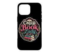 Carcasa para iPhone 16 Pro MAX Crazy Book Lady Reader Bibliotecaria Novela Bookish Humor
