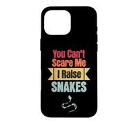 Carcasa para iPhone 16 Pro MAX Criador de Serpientes Divertido Retro You Can't Scare Me I Raise Snakes