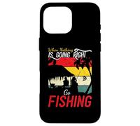 Carcasa para iPhone 16 Pro MAX Cuando Nada va Bien, ve a Pescar Funny Angler Fisher