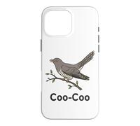 Carcasa para iPhone 16 Pro MAX Cuckoo Bird Meme Diciendo Coo-Coo Pájaro India Cuckoo Birds