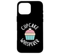 Carcasa para iPhone 16 Pro MAX Cup Cake Whisperer Best Dessert Viral Cup Cake Recipe Bakery