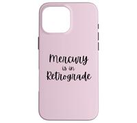 Carcasa para iPhone 16 Pro MAX Cute Mercury está en Broma retrógrada Divertida del horóscopo de la astrología