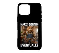Carcasa para iPhone 16 Pro MAX Dad Fixes Everything Oso Plomero Papá