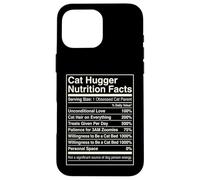 Carcasa para iPhone 16 Pro MAX Datos nutricionales de Cat Hugger Funny Feline Lover Owner
