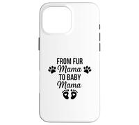 Carcasa para iPhone 16 Pro MAX De Fur Mama To Baby Mama Funny Dog Mom Embarazo