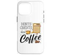 Carcasa para iPhone 16 Pro MAX Debits Credits & Coffee Cup Funny Accountant It's Tax Season