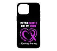Carcasa para iPhone 16 Pro MAX Diseño I Wear Purple For My Mom - Concientización sobre el Alzheimer