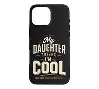 Carcasa para iPhone 16 Pro MAX Divertido Papá Hija Familia Cita Cool Retro Humor Estado de ánimo