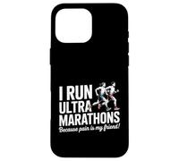 Carcasa para iPhone 16 Pro MAX Divertido Ultra Maratón Diciendo Dolor Es Mi Amigo Corredor