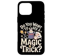 Carcasa para iPhone 16 Pro MAX Do You Want To See A Magic Trick Mago Ilusionista -